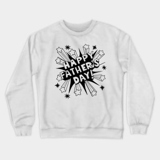 Happy Fathers Day greeting. Crewneck Sweatshirt